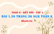Bài 1.38 trang 26 SGK Toán 8 tập 1 Kết nối tri thức